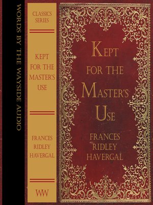 cover image of Kept for the Master's Use